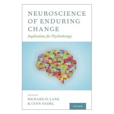 "Neuroscience of Enduring Change: Implications for Psychotherapy" - "" ("Lane Richard D.")