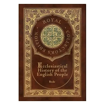 "Ecclesiastical History of the English People (Royal Collector's Edition) (Case Laminate Hardcov