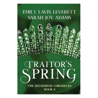 "Traitor's Spring" - "" ("Adams Sarah Joy")