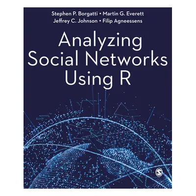 "Analyzing Social Networks Using R" - "" ("Borgatti Stephen P.")