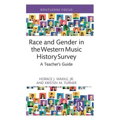 "Race and Gender in the Western Music History Survey: A Teacher's Guide" - "" ("Turner Kristen M