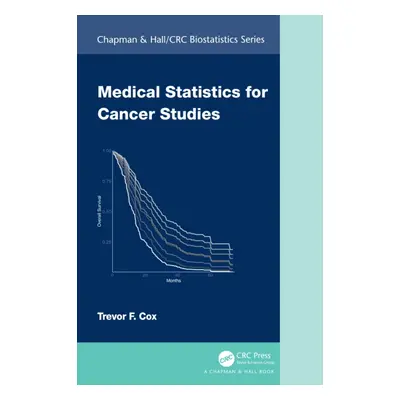 "Medical Statistics for Cancer Studies" - "" ("Cox Trevor F.")