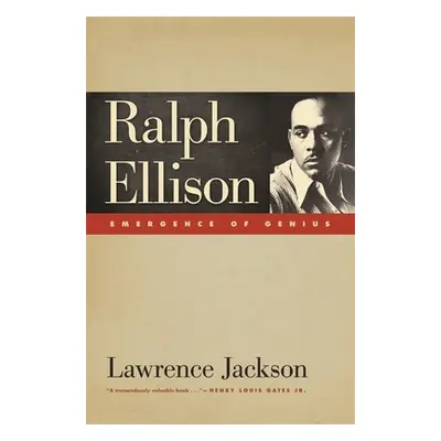 "Ralph Ellison: Emergence of Genius" - "" ("Jackson Lawrence")