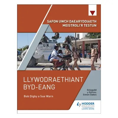 "Safon Uwch Daearyddiaeth Meistroli'r Testun: Llywodraethiant Byd-eang" - "" ("Digby Bob")