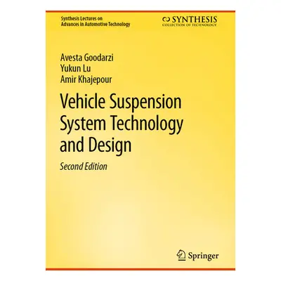 "Vehicle Suspension System Technology and Design" - "" ("Goodarzi Avesta")