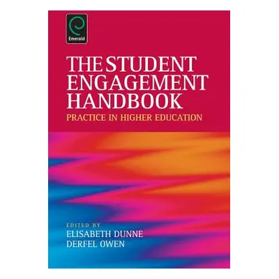 "Student Engagement Handbook: Practice in Higher Education" - "" ("Dunne Elisabeth")