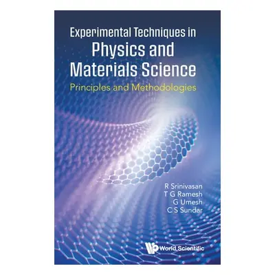 "Experimental Techniques in Physics and Materials Sciences: Principles and Methodologies" - "" (