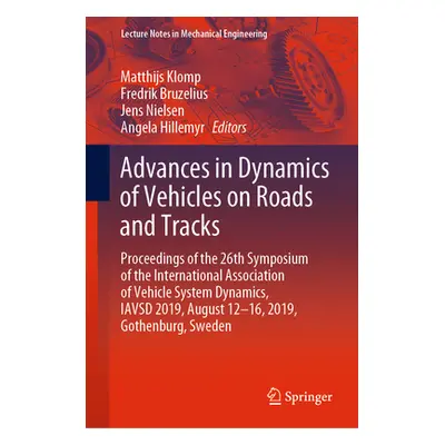 "Advances in Dynamics of Vehicles on Roads and Tracks: Proceedings of the 26th Symposium of the 