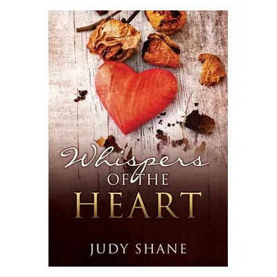 "Whispers of the Heart" - "" ("Shane Judy")