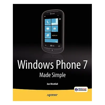 "Windows Phone 7 Made Simple" - "" ("Made Simple Learning Msl")