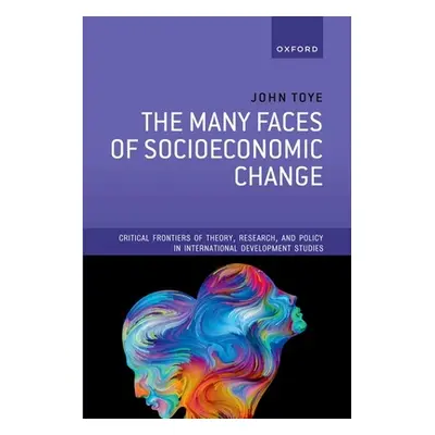 "The Many Faces of Socioeconomic Change" - "" ("Toye John")