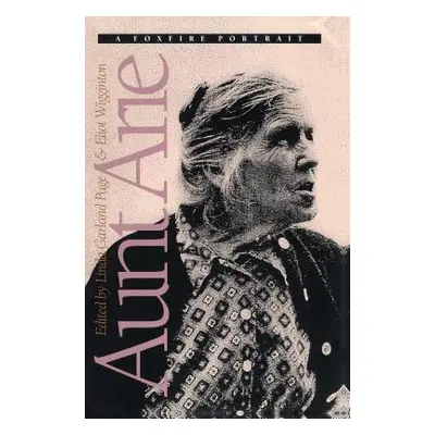 "Aunt Arie: A Foxfire Portrait" - "" ("Page Linda Garland")