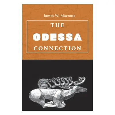 "The Odessa Connection" - "" ("Macnutt James W.")