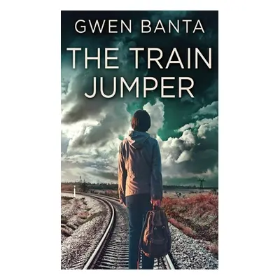 "The Train Jumper" - "" ("Banta Gwen")