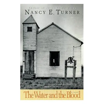 "The Water and the Blood" - "" ("Turner Nancy E.")