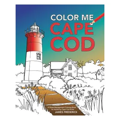 "Color Me Cape Cod" - "" ("Frederick James")