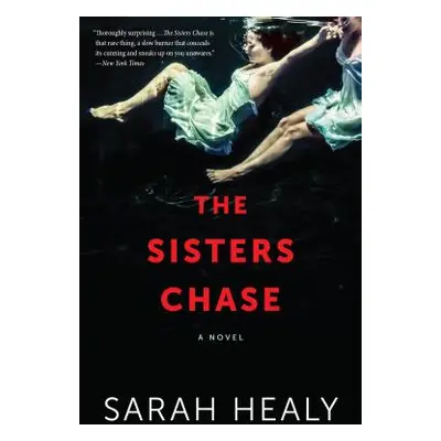 "The Sisters Chase" - "" ("Healy Sarah")