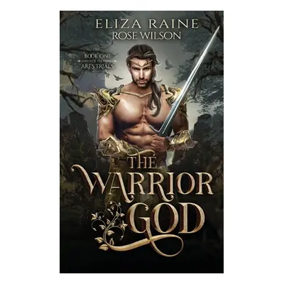 "The Warrior God" - "" ("Raine Eliza")