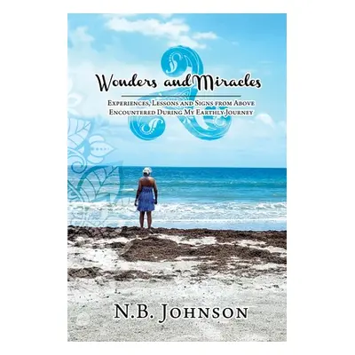 "Wonders & Miracles" - "" ("Johnson N. B.")