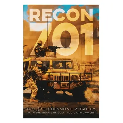 "Recon 701: A story of Resiliency, Brotherhood, and Triumph, as told by the troopers of G/10 CAV