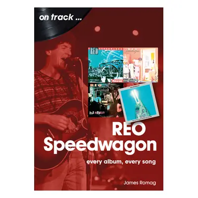 "Reo Speedwagon: Every Album, Every Song" - "" ("Romag Jim")