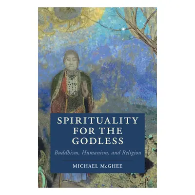 "Spirituality for the Godless" - "" ("McGhee Michael")