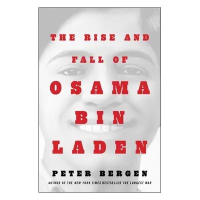 "The Rise and Fall of Osama bin Laden" - "" ("Bergen Peter L.")