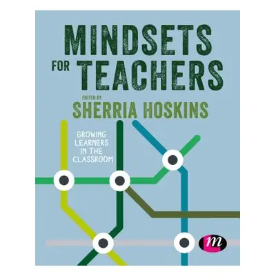 "Growth Mindset for Teachers" - "" ("Hoskins Sherria")