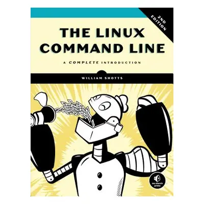 "The Linux Command Line, 2nd Edition: A Complete Introduction" - "" ("Shotts William")