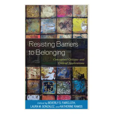 "Resisting Barriers to Belonging: Conceptual Critique and Critical Applications" - "" ("Fairclot