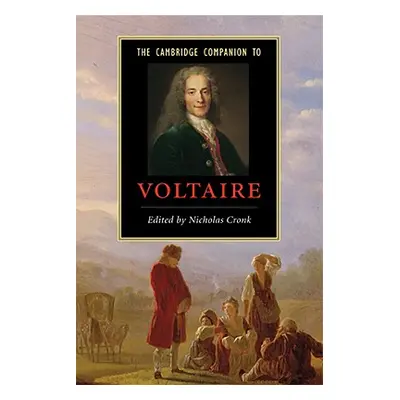 "The Cambridge Companion to Voltaire" - "" ("Cronk Nicholas")