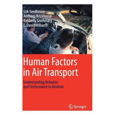 "Human Factors in Air Transport: Understanding Behavior and Performance in Aviation" - "" ("Seed