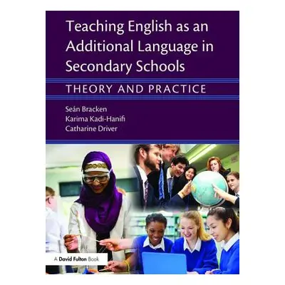 "Teaching English as an Additional Language in Secondary Schools: Theory and Practice" - "" ("Br