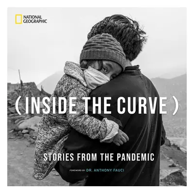 "Inside the Curve: Stories from the Pandemic" - "" ("Carreras Claudi")