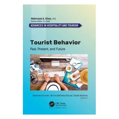 "Tourist Behavior: Past, Present, and Future" - "" ("Kumar Narendra")