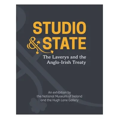 "Studio & State: The Laverys and the Anglo-Irish Treaty" - "" ("Adrees Edith")