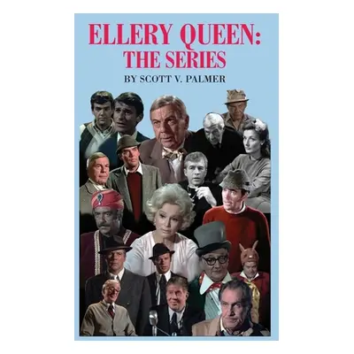 "Ellery Queen: The Series" - "" ("Palmer Scott V.")