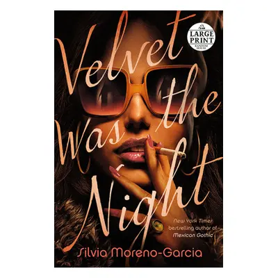 "Velvet Was the Night" - "" ("Moreno-Garcia Silvia")