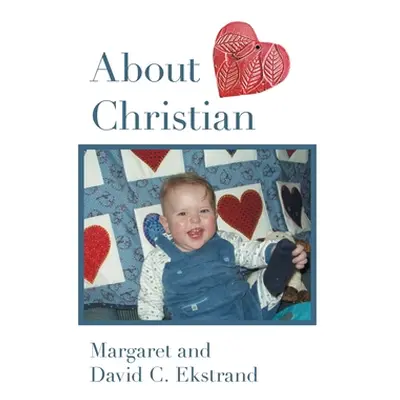 "About Christian" - "" ("Ekstrand Margaret And David")