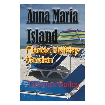 "Anna Maria Island" - "" ("Bailey Thomas")