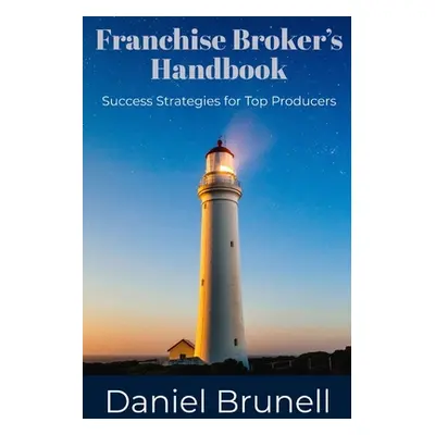 "Franchise Broker's Handbook" - "" ("Brunell Daniel")