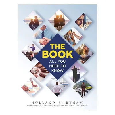 "The Book: All You Need To Know" - "" ("Bynam Holland E.")