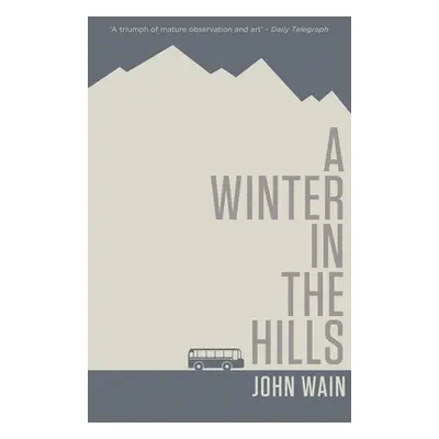 "A Winter in the Hills" - "" ("Wain John")