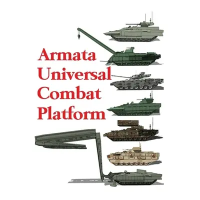 "Armata Universal Combat Platform" - "" ("Ayala Luis")