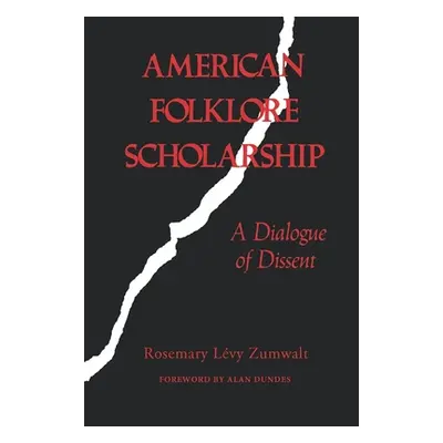 "American Folklore Scholarship" - "" ("Zumwalt Rosemary Levy")