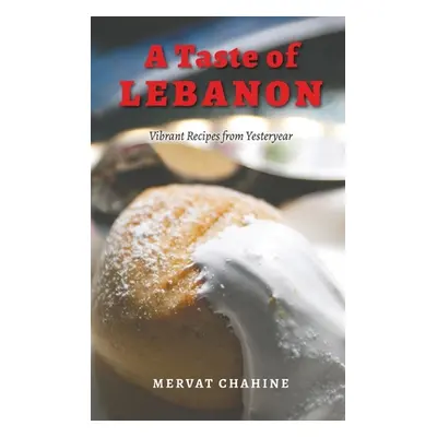 "A Taste of Lebanon" - "" ("Chahine Mervat")