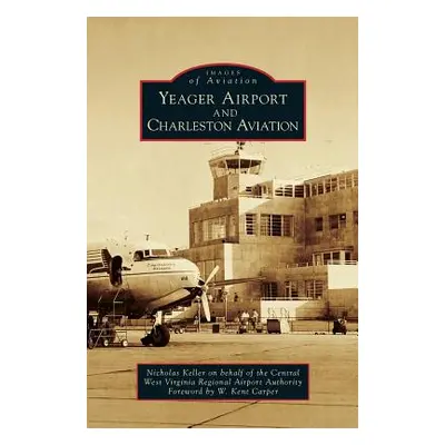 "Yeager Airport and Charleston Aviation" - "" ("Keller Nicholas")