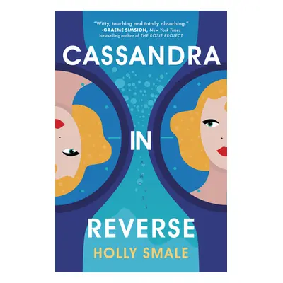 "Cassandra in Reverse: A Summer Must-Read" - "" ("Smale Holly")