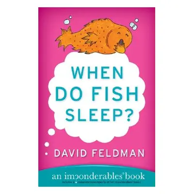 "When Do Fish Sleep?" - "" ("Feldman David")