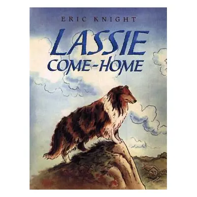 "Lassie Come-Home" - "" ("Knight Eric")